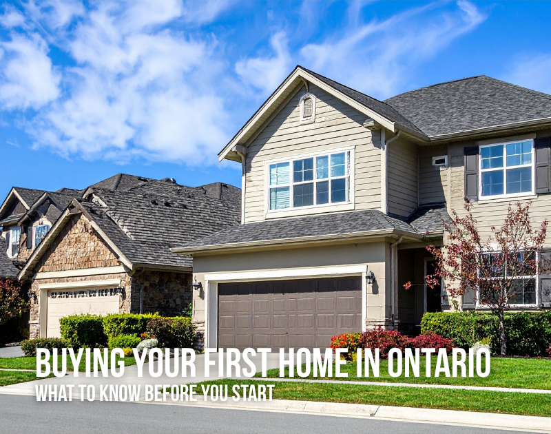 Buying Your First Home in Ontario: What to Know Before You Start